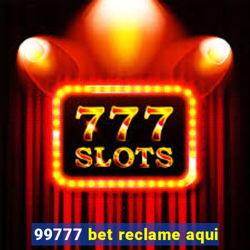 99777 bet reclame aqui